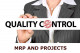 Quality control MRP And Projects
