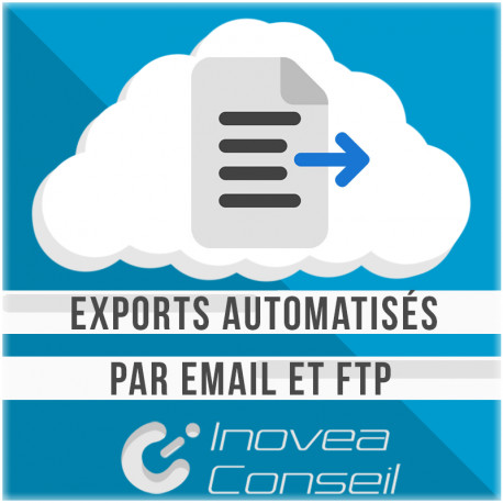 Exports automatisés par email et FTP 7.x - 17.x