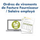 Ordre de virement: Factures Fournisseurs / Salaires employés V4 -